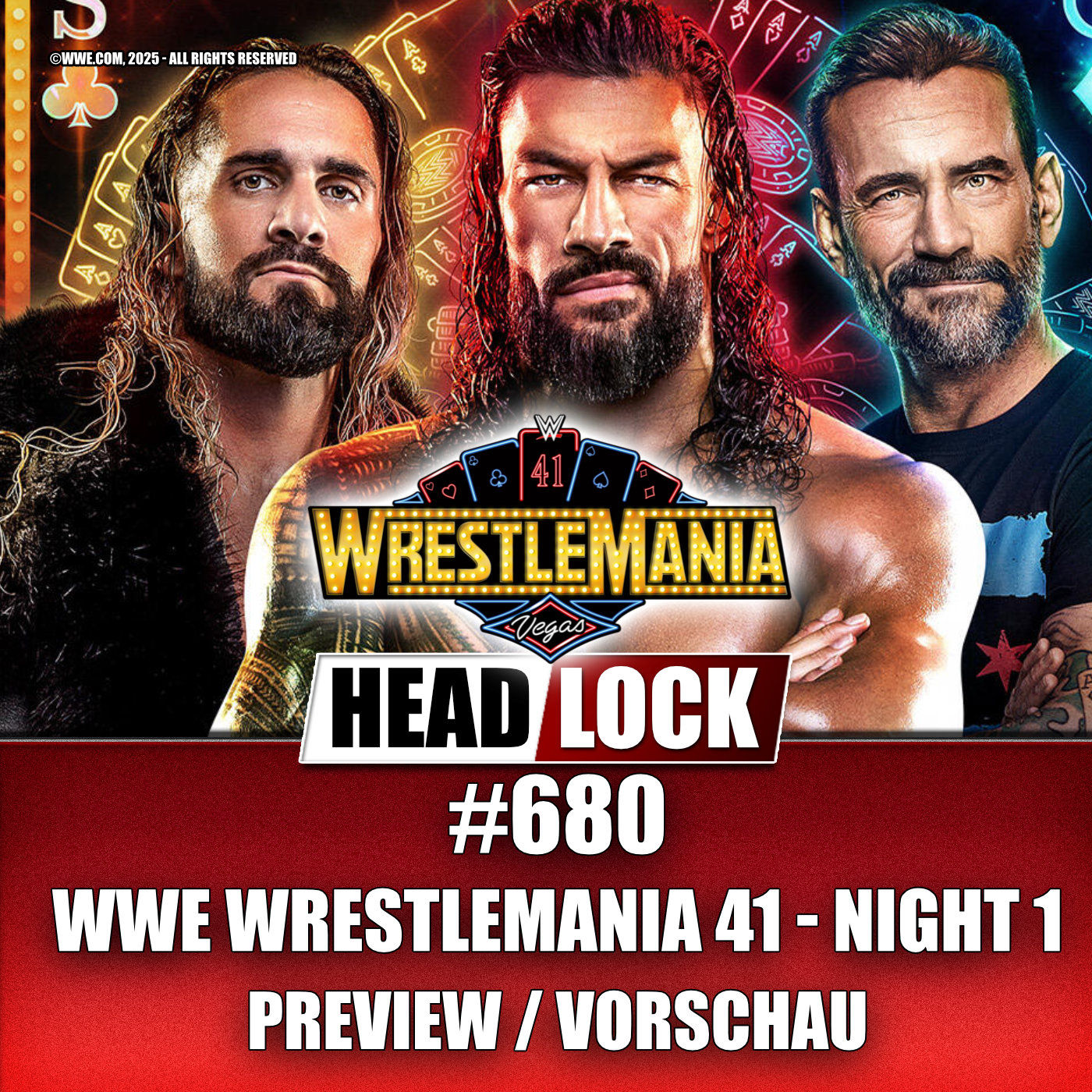 WWE Wrestlemania 41 - Tag 1 (PREVIEW / VORSCHAU) - Wer gewinnt das größte Triple-Threat aller Zeiten?