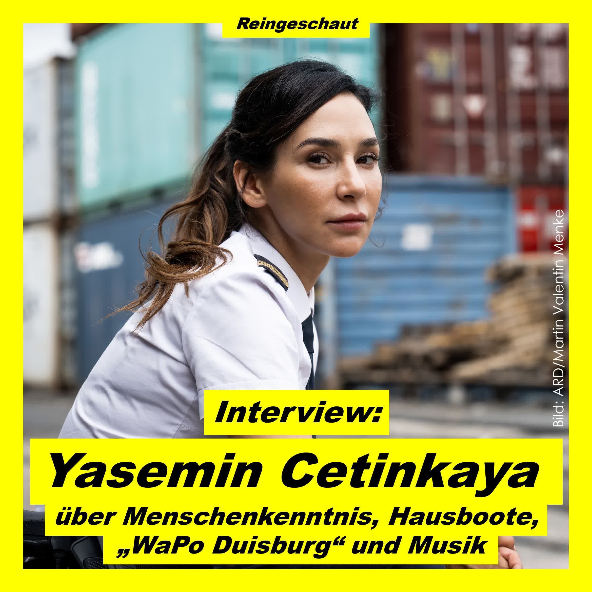 Yasemin Cetinkaya über Menschenkenntnis, "WaPo Duisburg" und Hausboote - Interview