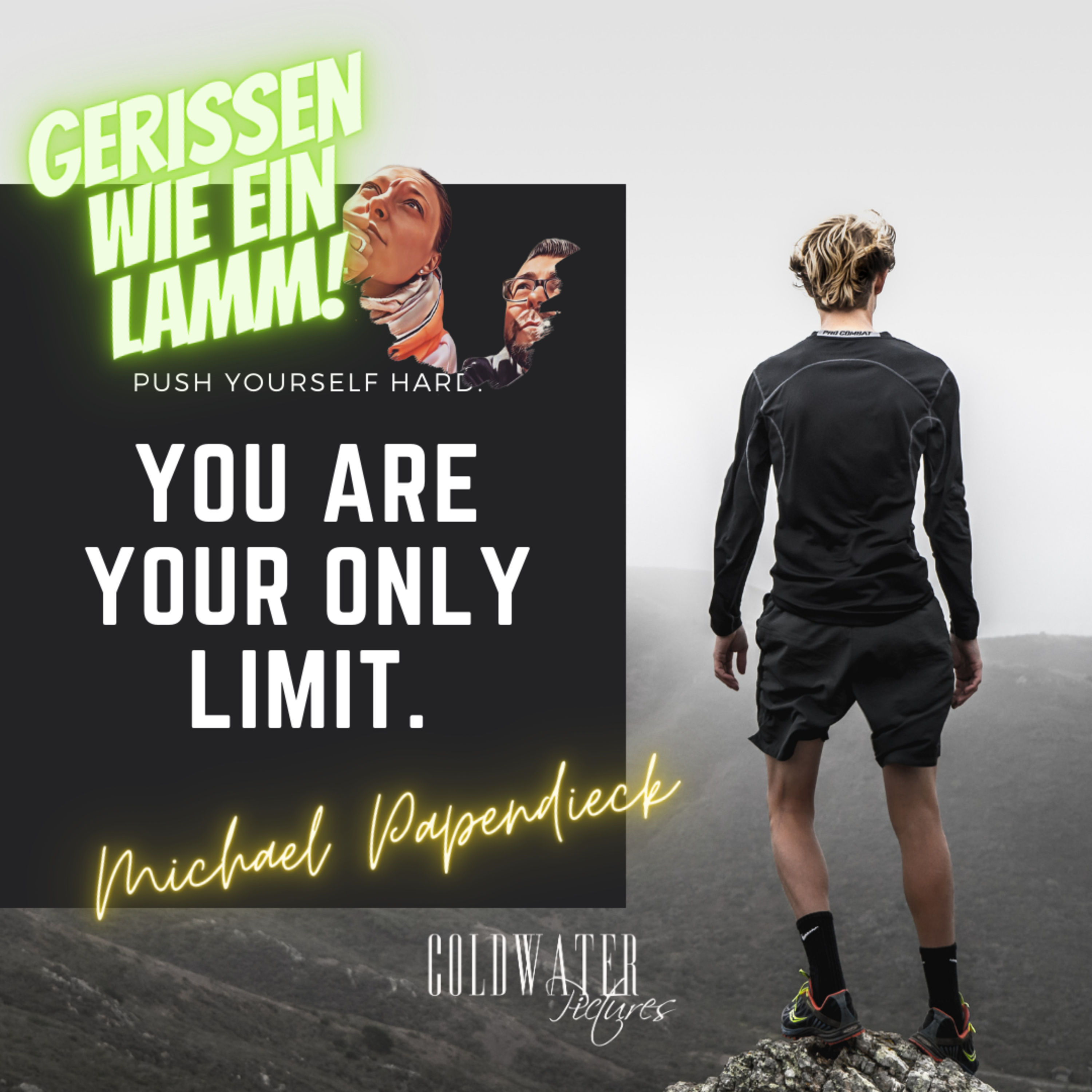 You are your only Limit