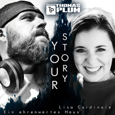 Your Story #7: Ein ehrenwertes Haus - Lisa Cardinale