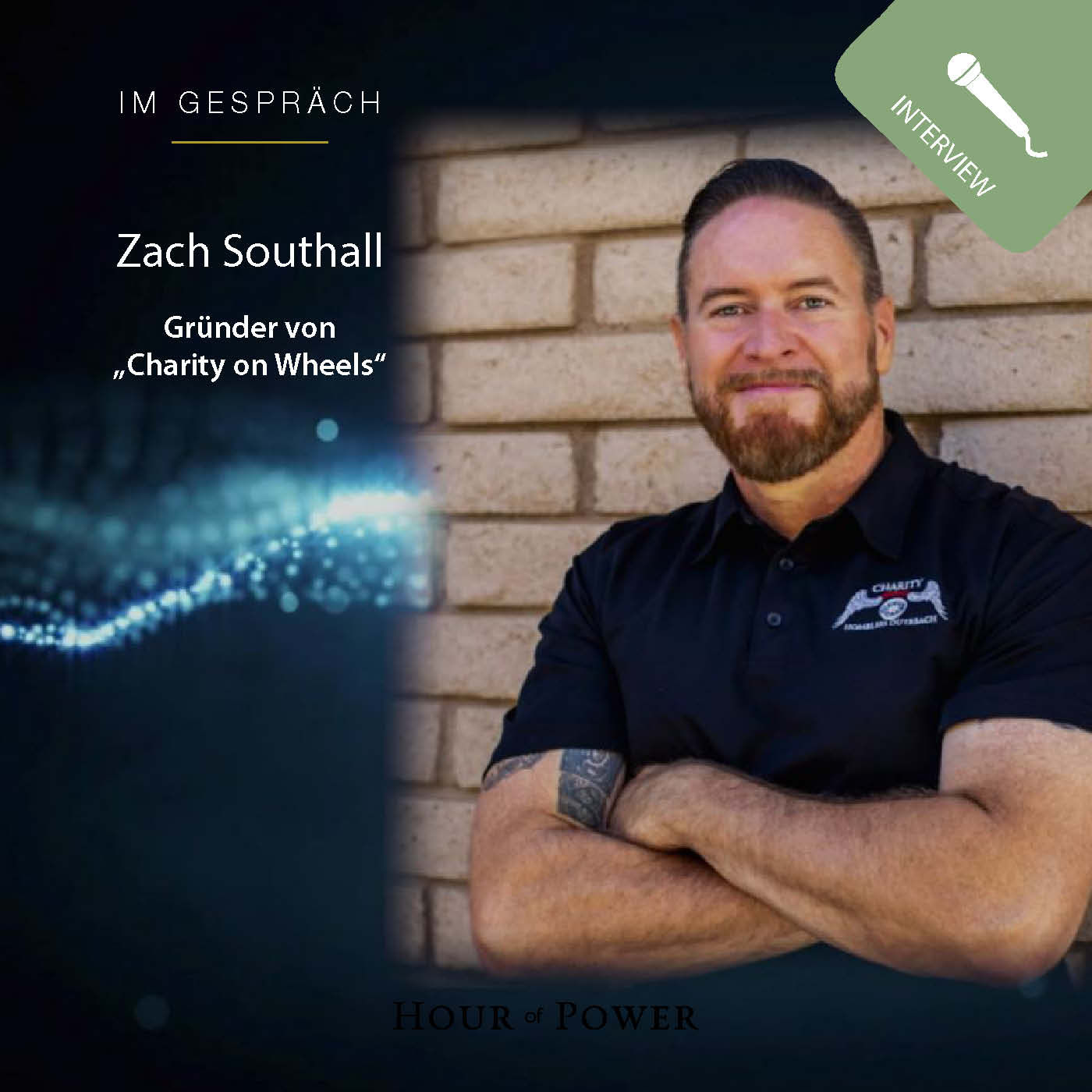 Zach Southall (Gründer von „Charity on Wheels“) im Gespräch mit Bobby Schuller