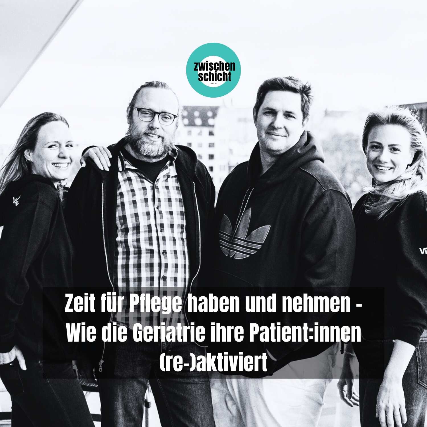 Zeit für Pflege haben und nehmen - Wie die Geriatrie ihre Patient:innen (re-)aktiviert