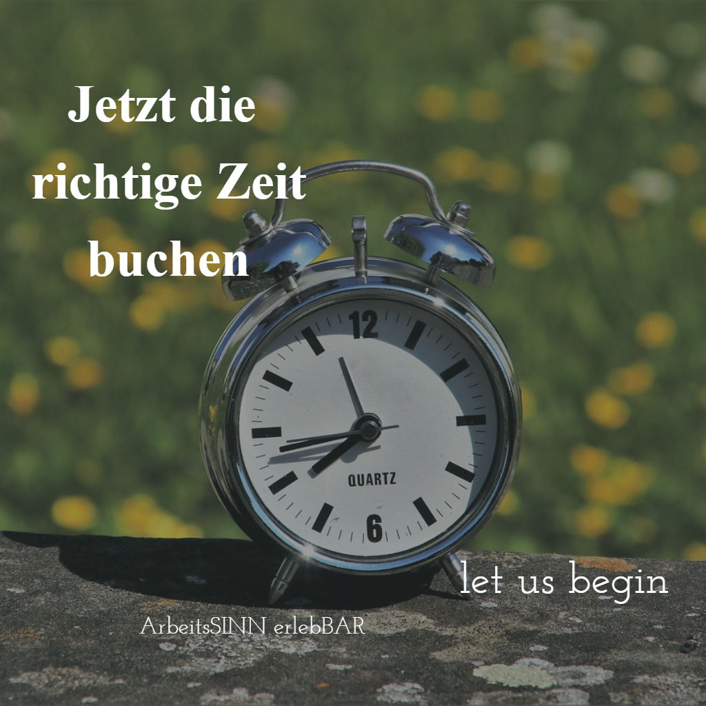 Zeit ist der Fokus, den du verwendest