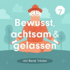Zeit: Wie nehmen wir sie achtsamer wahr?