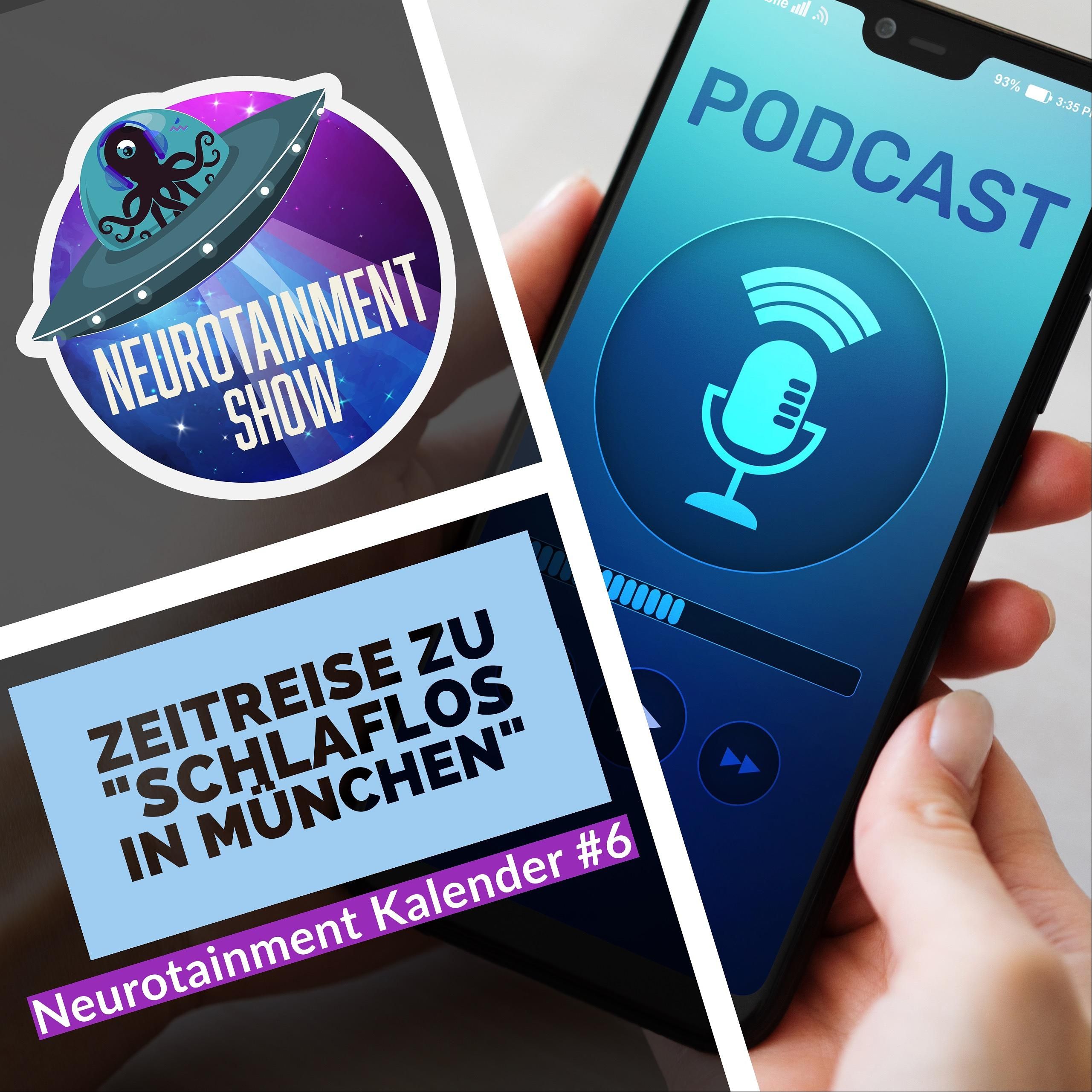 Zeitreise zu "Schlaflos in München" - Neurotainment Kalender #6 - 101