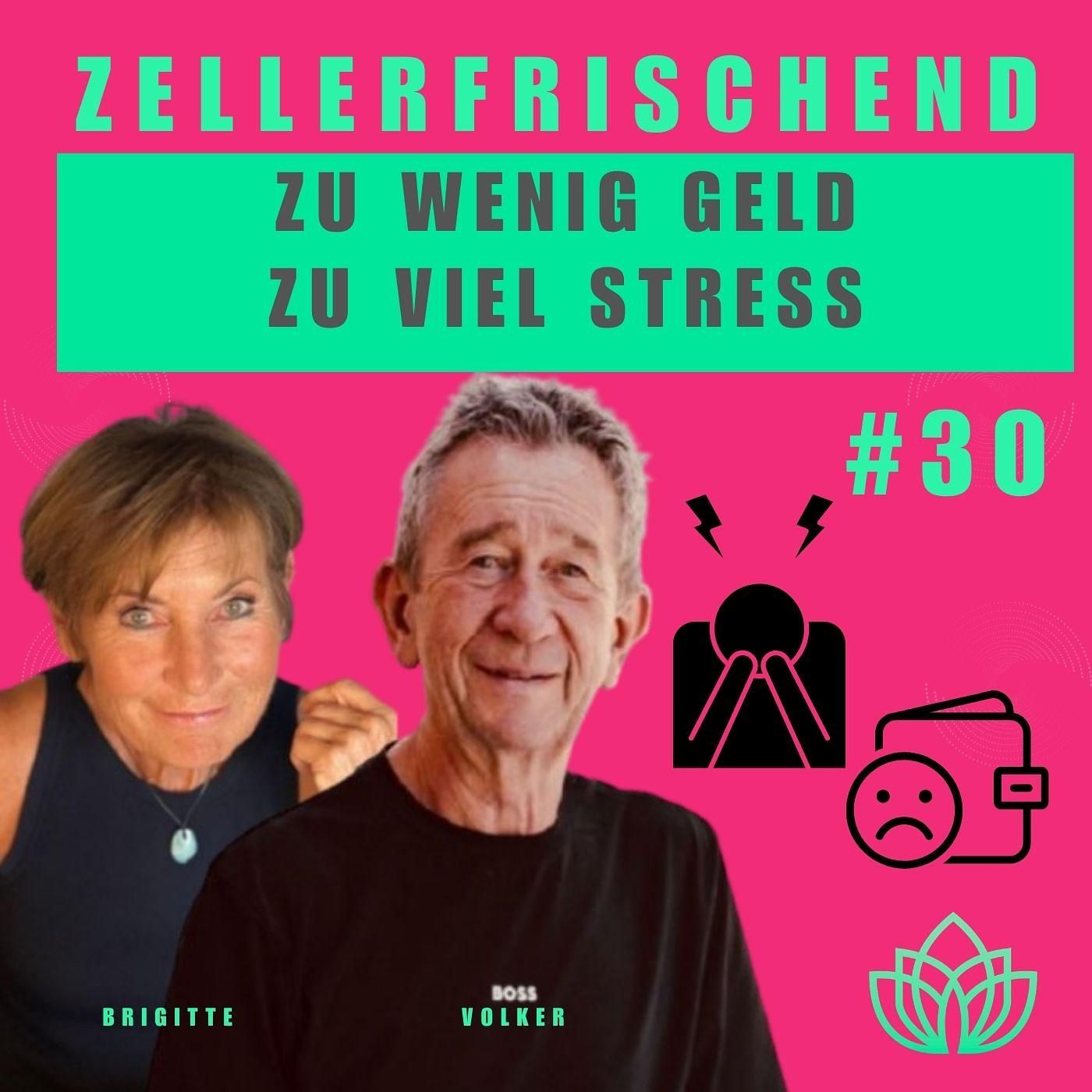 Zellerfrischend - Finanzielle Gesundheit. Der unterschätzte Stressfaktor #30
