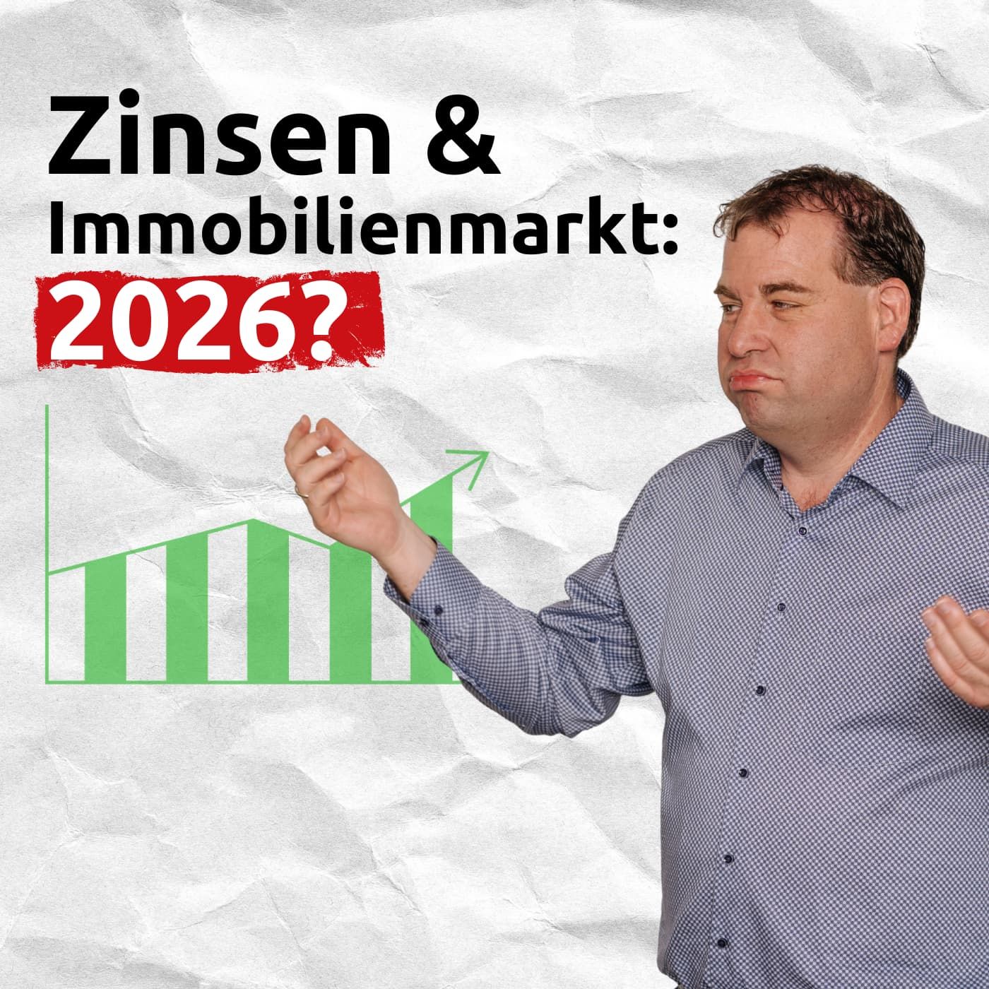Zinsen steigen 2026? Was bedeutet das für meine Immobilie?
