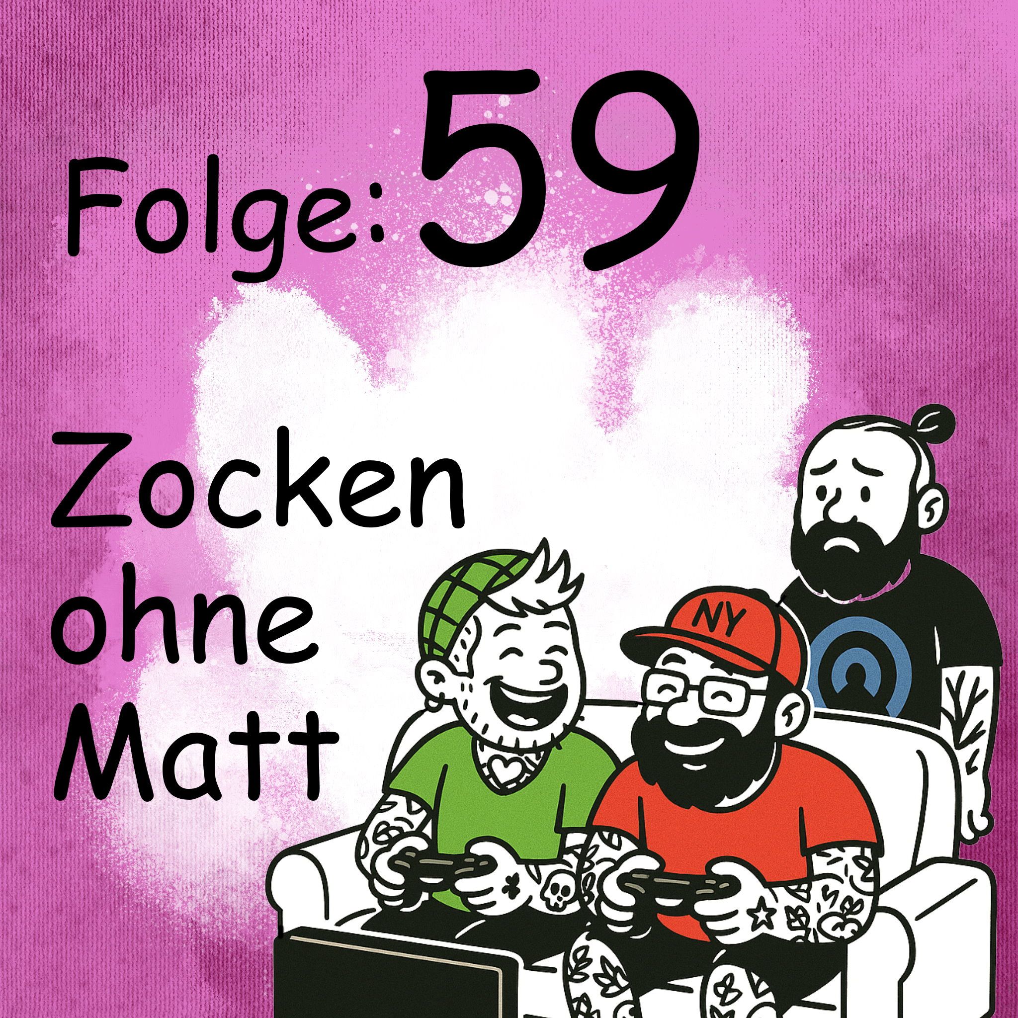 Zocken ohne Matt