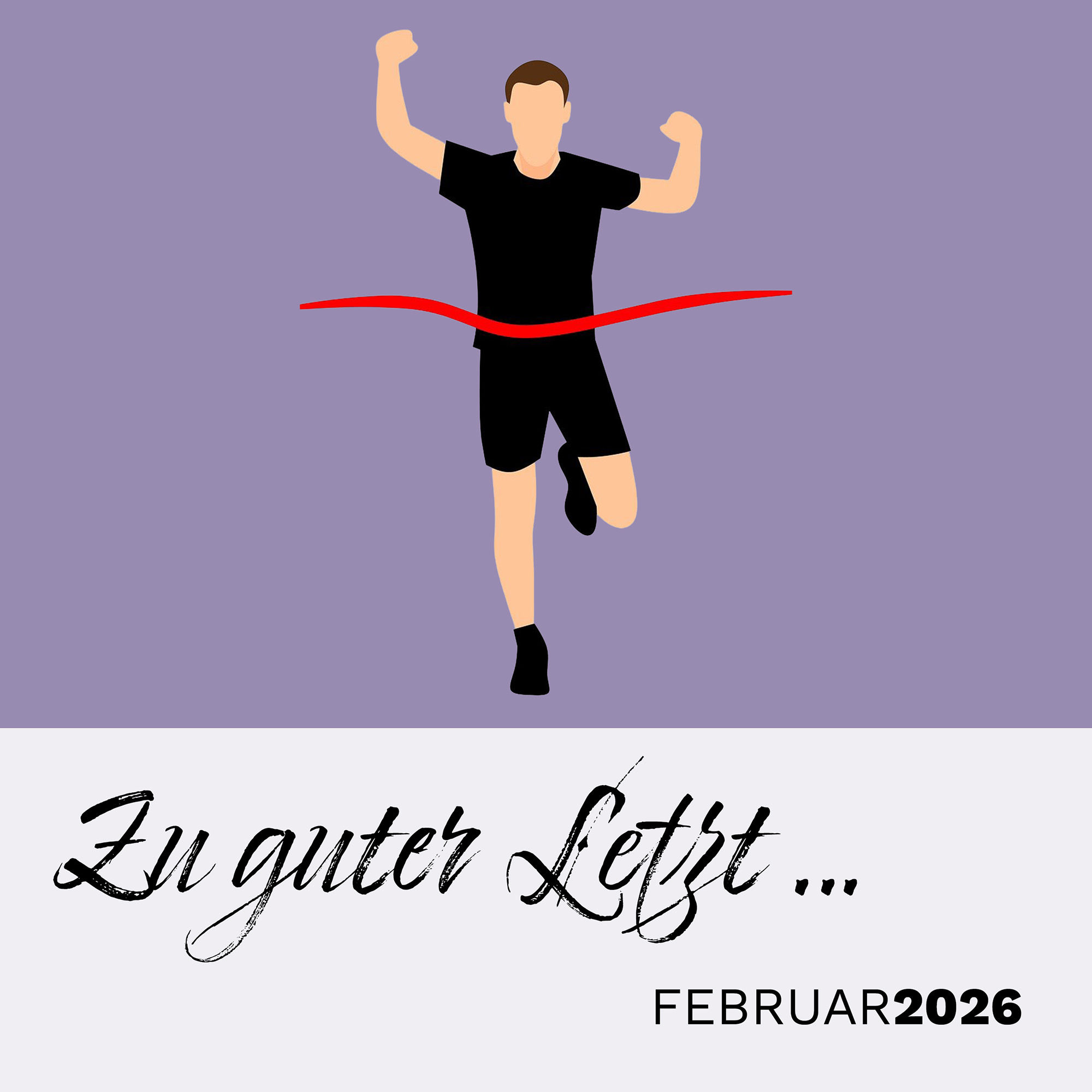 Zu guter Letzt …&nbsp;(Februar 2026)