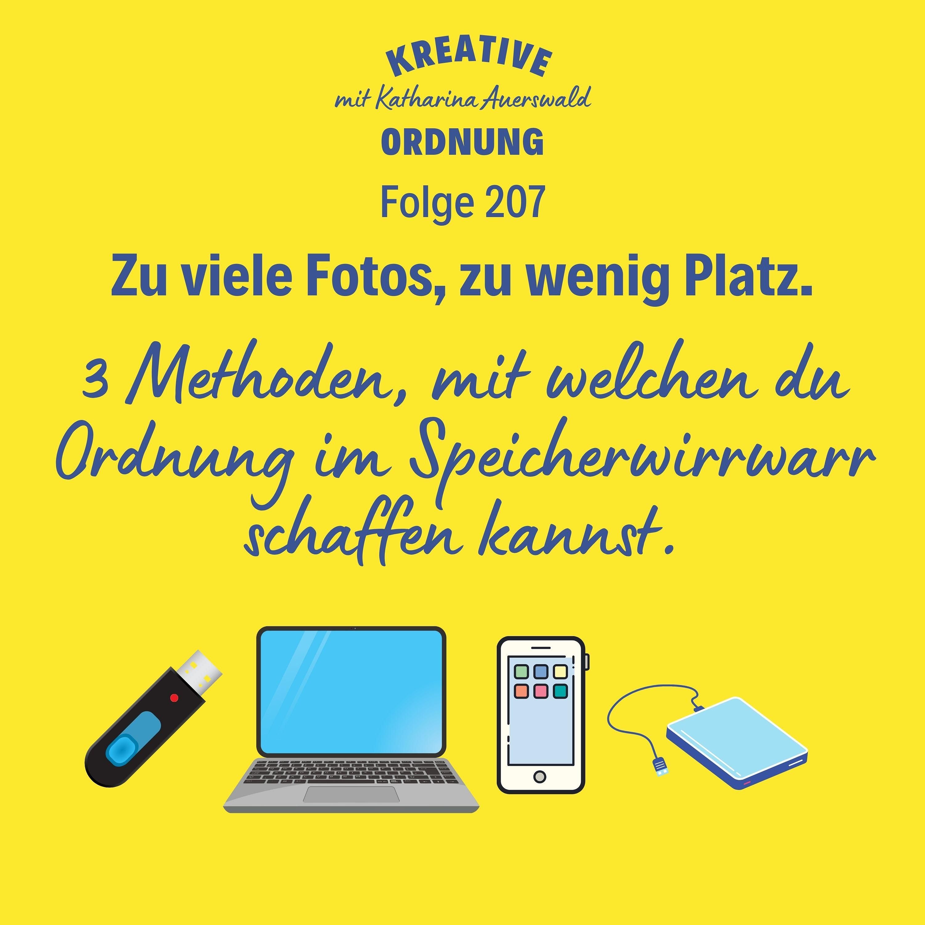 Zu viele Fotos, zu wenig Platz (Episode 208)