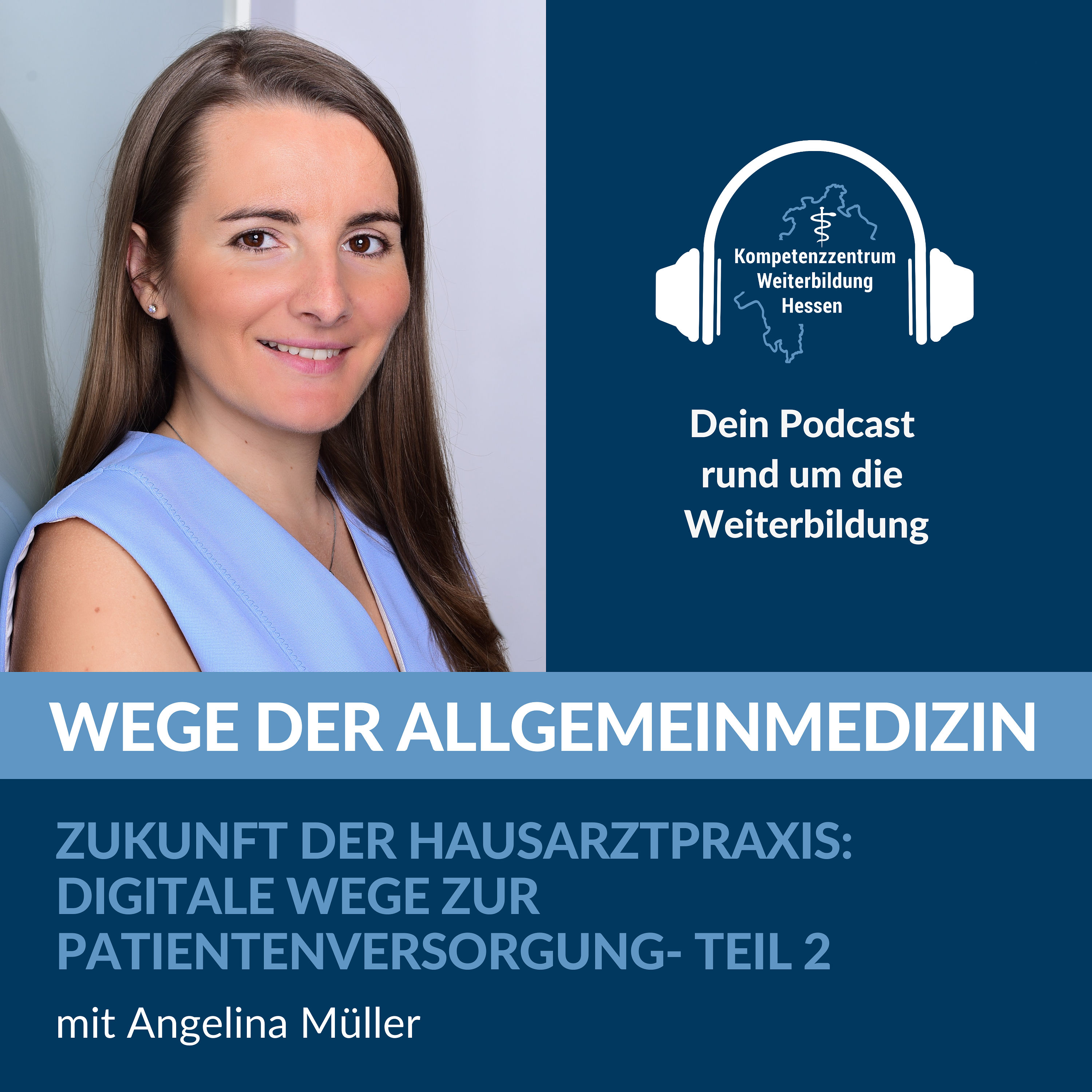 Zukunft der Hausarztpraxis: Digitale Wege zur Patientenversorgung- Teil 2 mit Angelina Müller