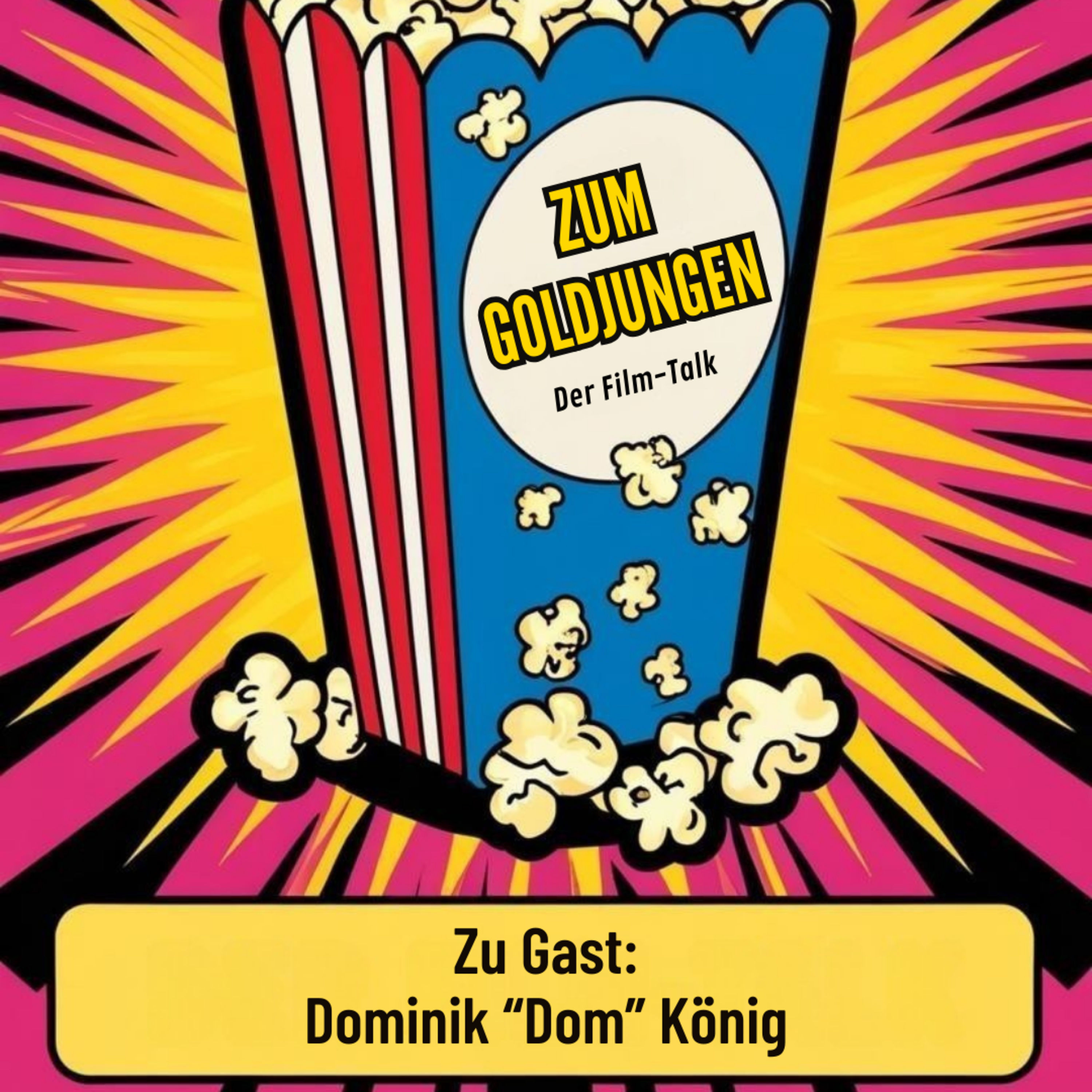 Zum Goldjungen - Der Film-Talk / Gast: Dominik König