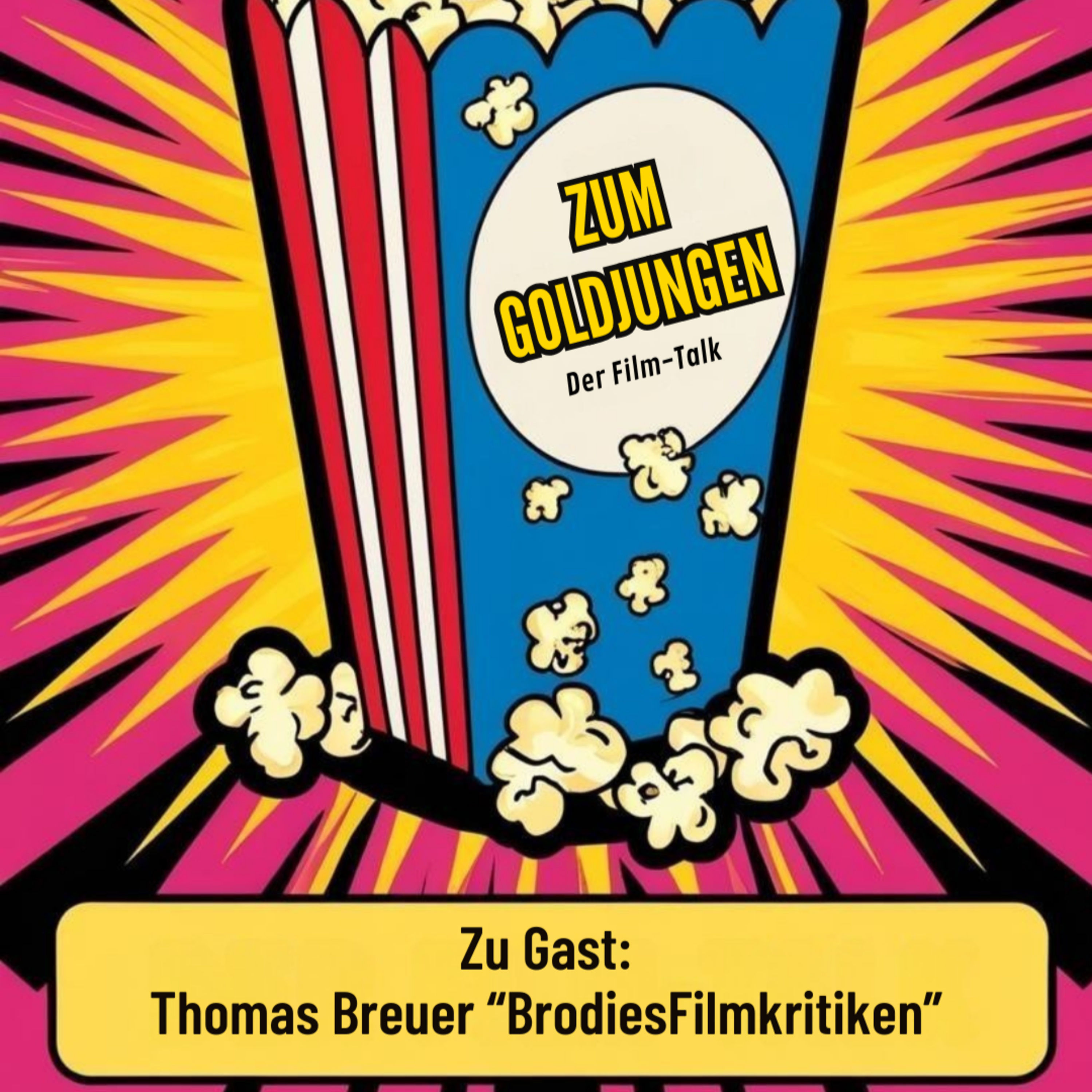 Zum Goldjungen - Der Film-Talk / Gast: Thomas Breuer (BrodiesFilmkritiken)