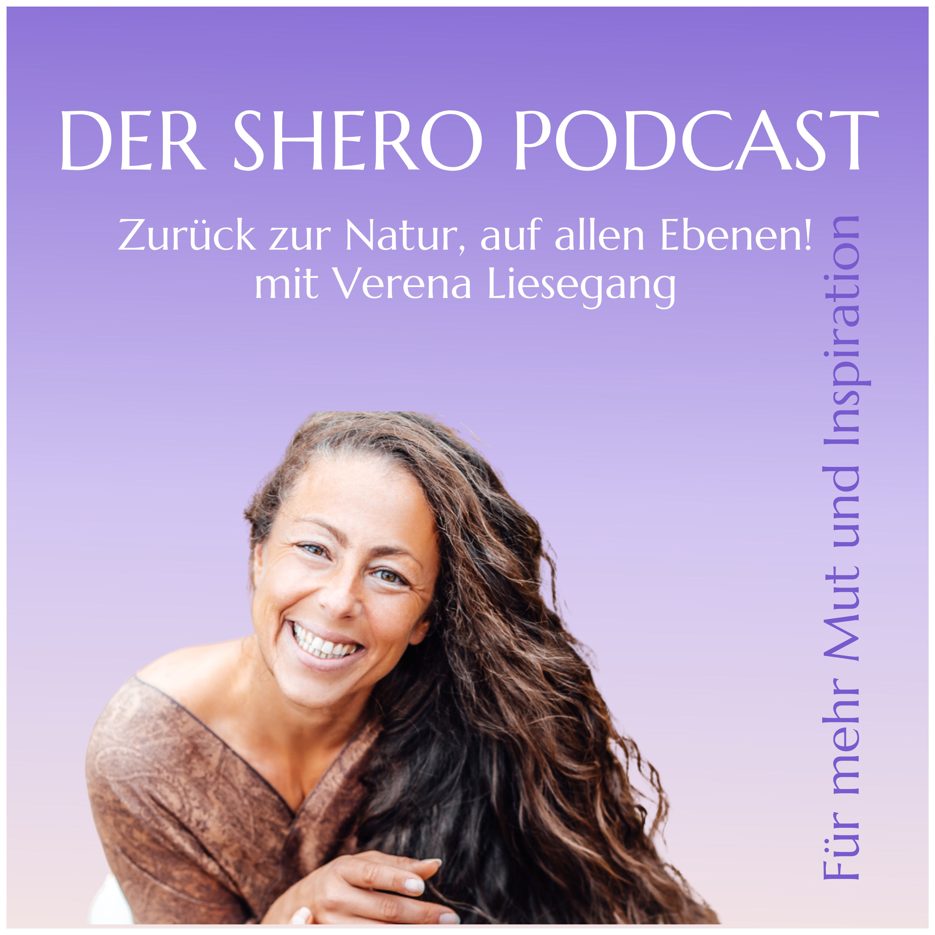 Zurück zur Natur, auf allen Ebenen mit Verena Liesegang