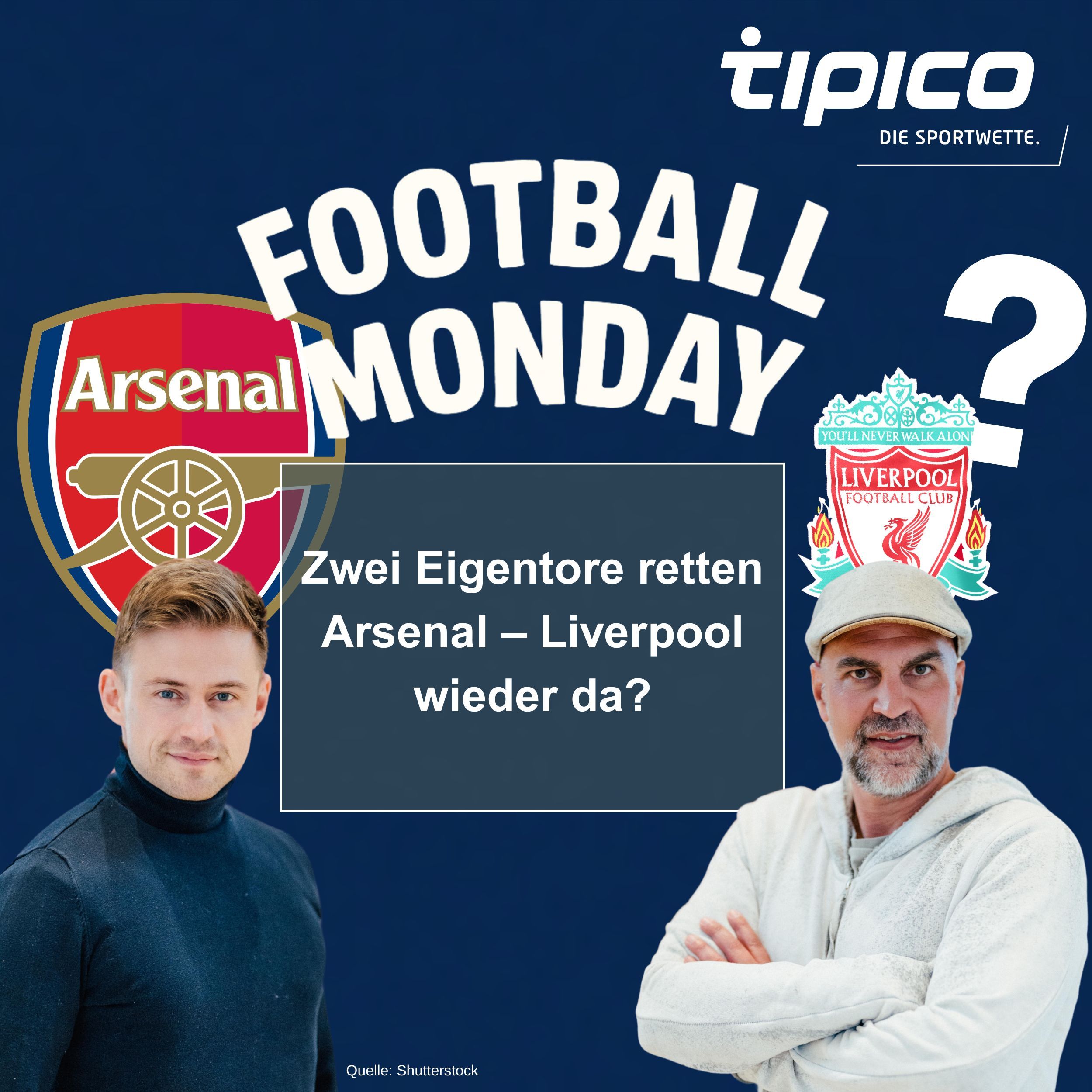 Zwei Eigentore retten Arsenal – Liverpool wieder da?