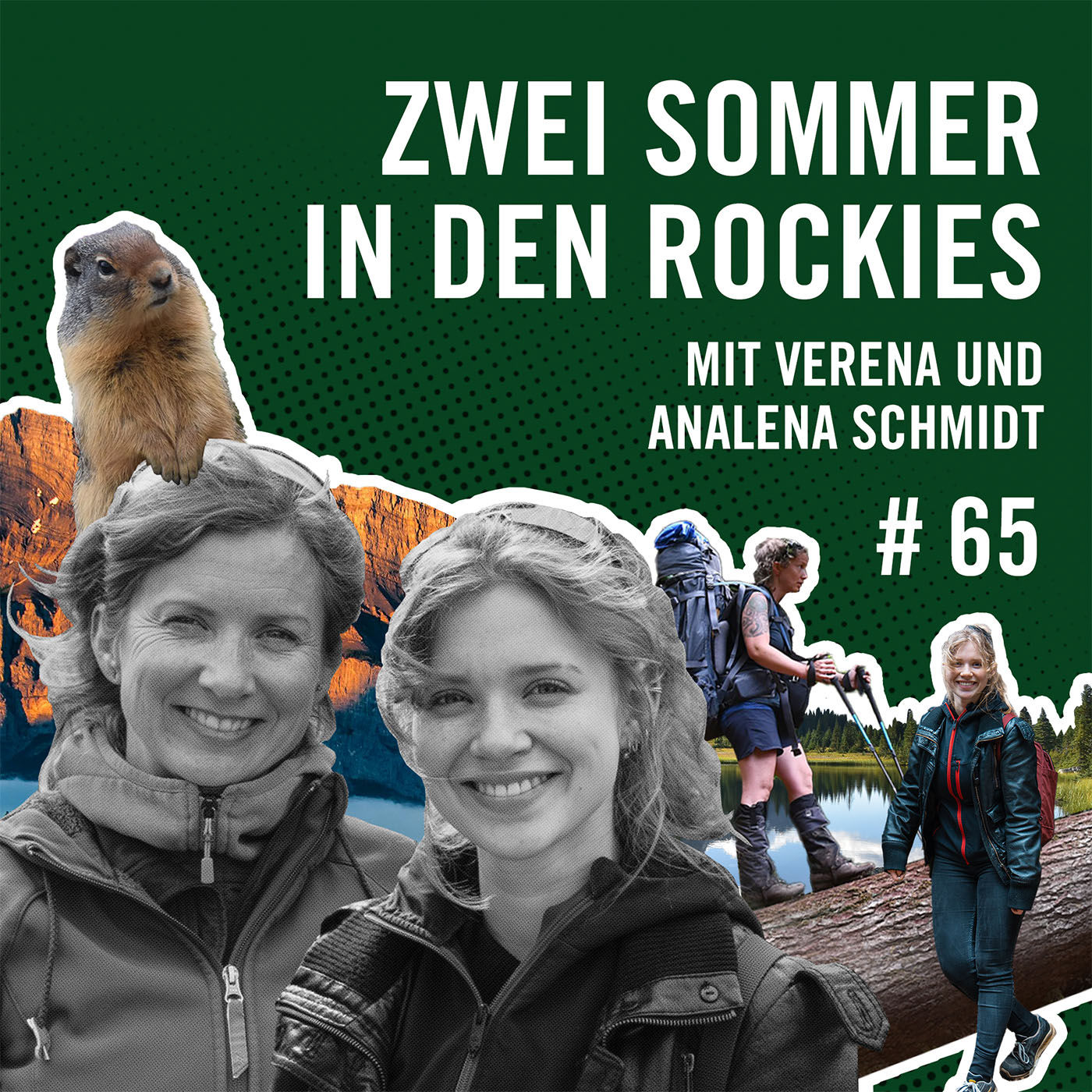 Zwei Sommer in den Rockies mit Verena und Analena Schmidt #65