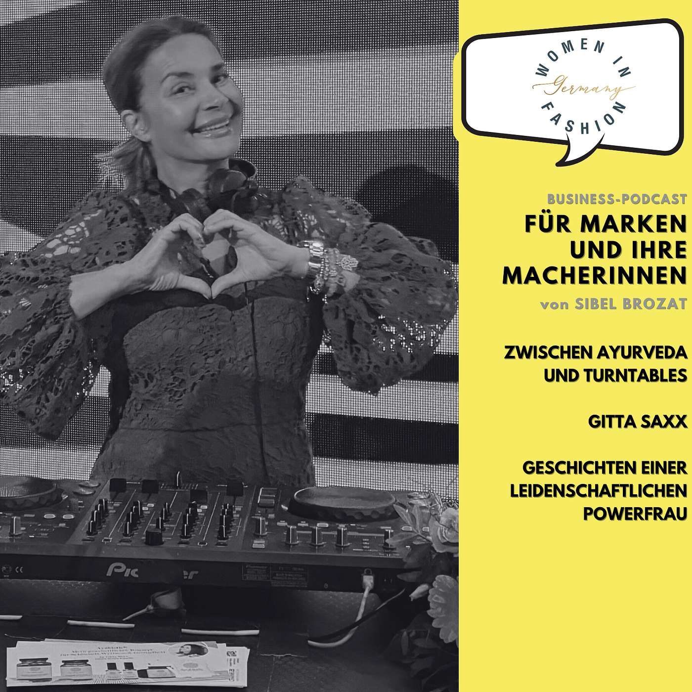 Zwischen Ayurveda und Turntables: Gitta Saxx - Geschichten einer leidenschaftlichen Powerfrau