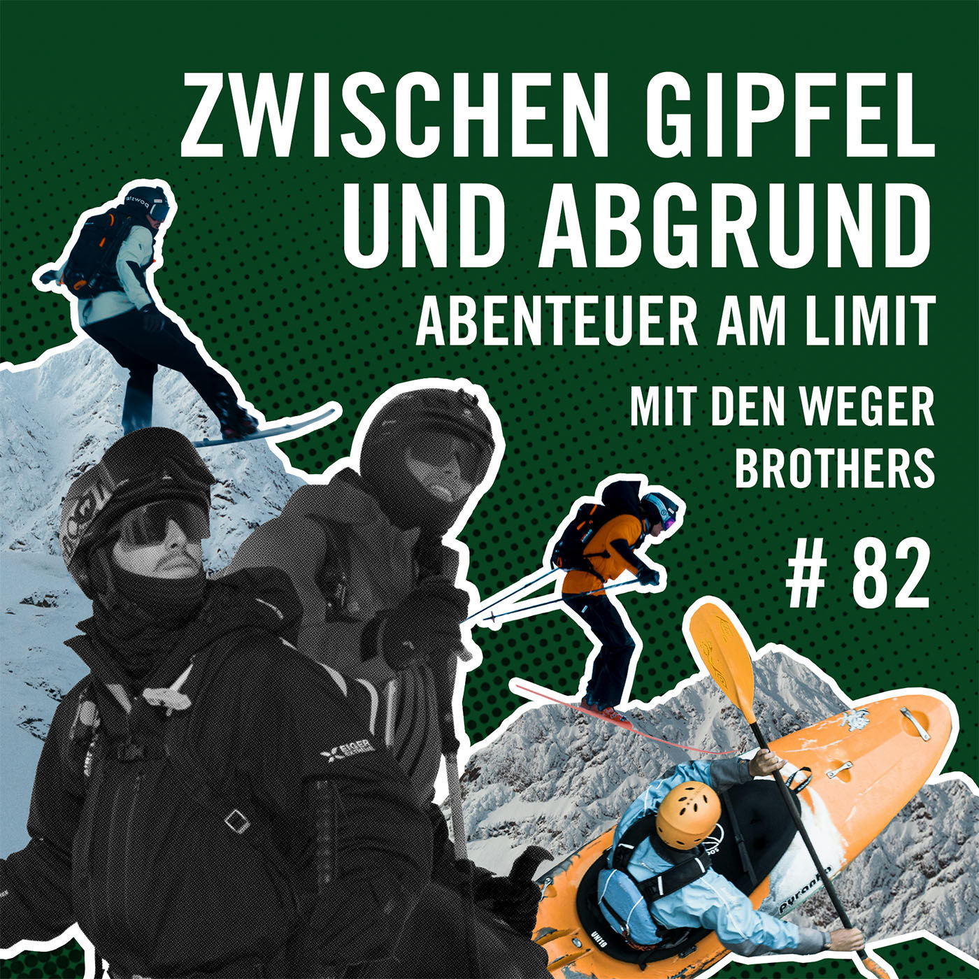 Zwischen Gipfel und Abgrund - Abenteuer am Limit mit den Weger Brothers