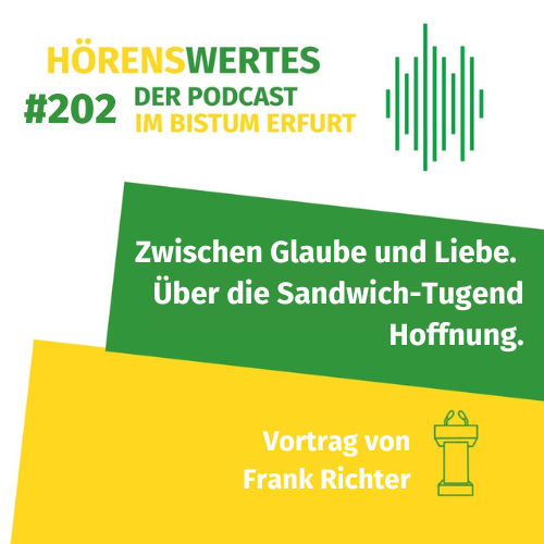 Zwischen Glaube und Liebe. Über die Sandwich-Tugend Hoffnung.