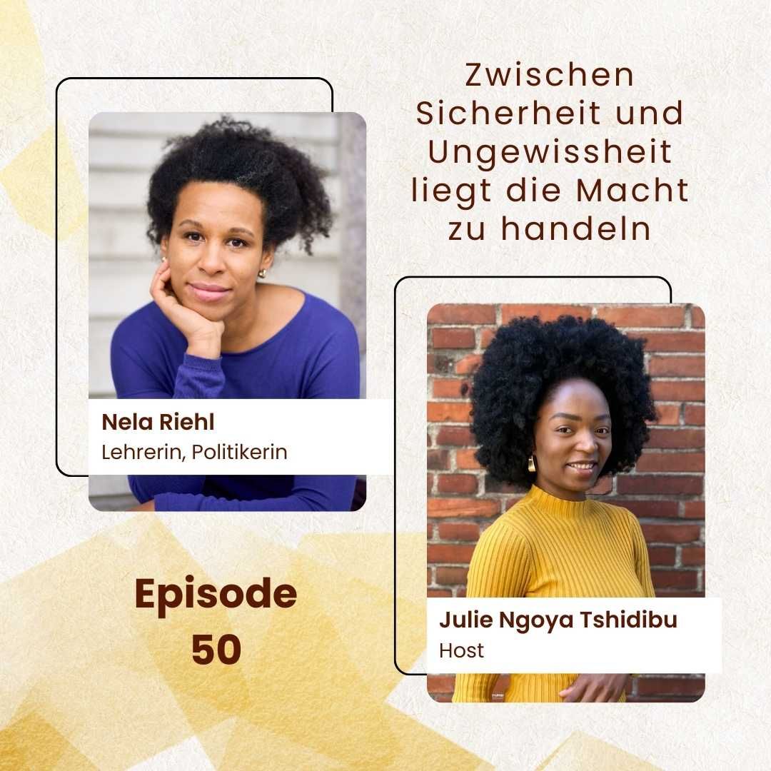 Zwischen Sicherheit und Ungewissheit liegt die Macht zu handeln; mit Nela Riehl