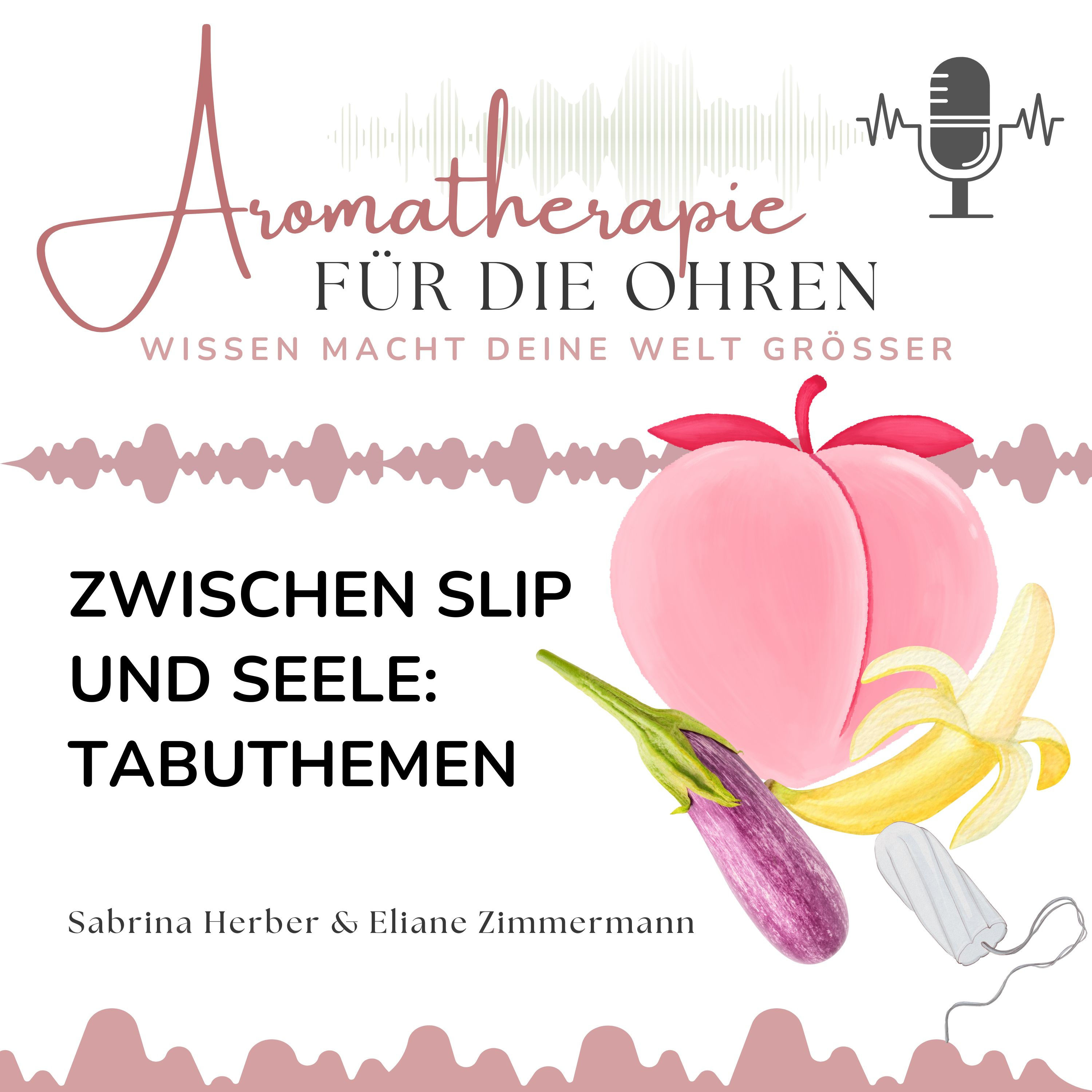 Zwischen Slip und Seele: Tabuthemen
