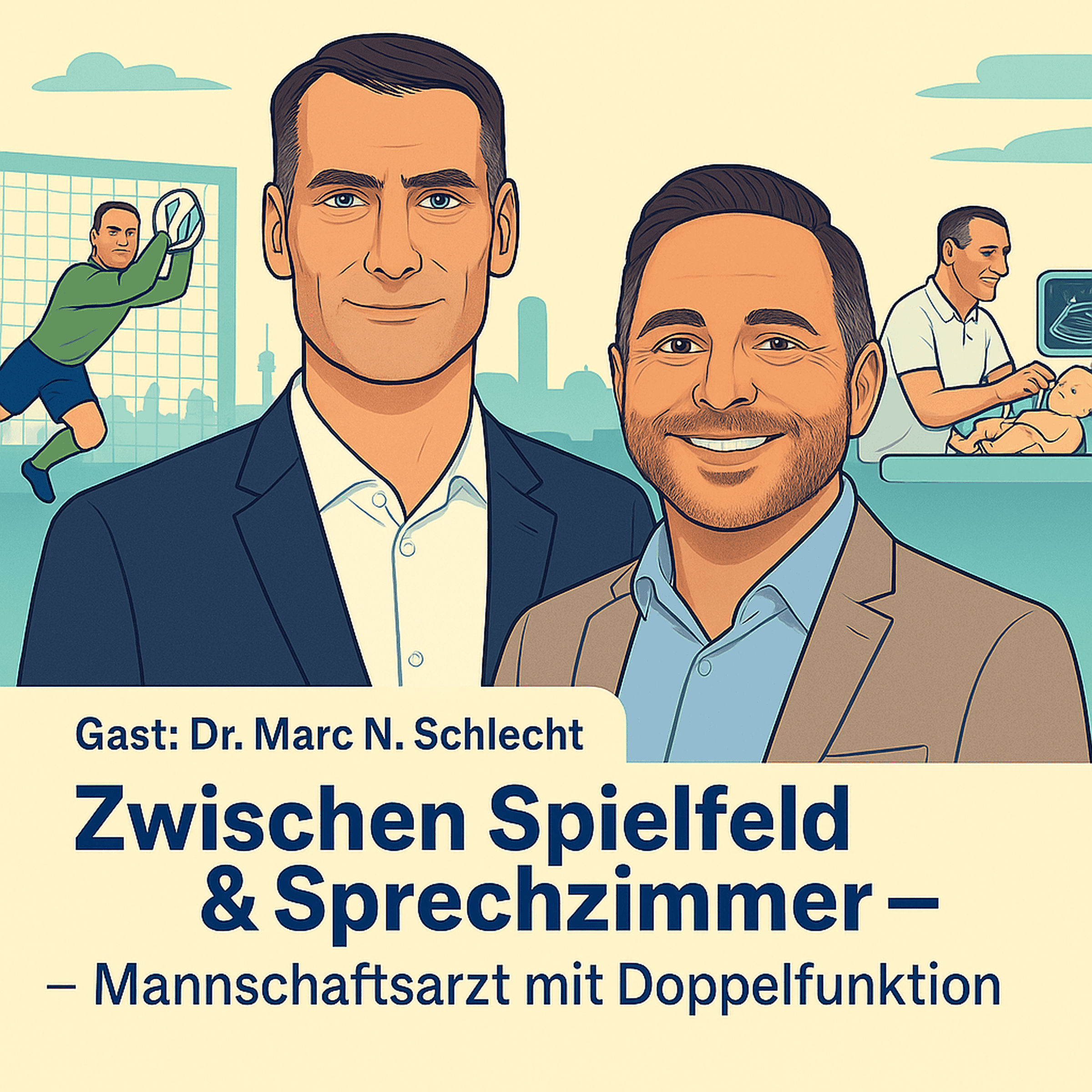 „Zwischen Spielfeld & Sprechzimmer – Mannschaftsarzt mit Doppelfunktion“ mit Dr. Marc N. Schlecht