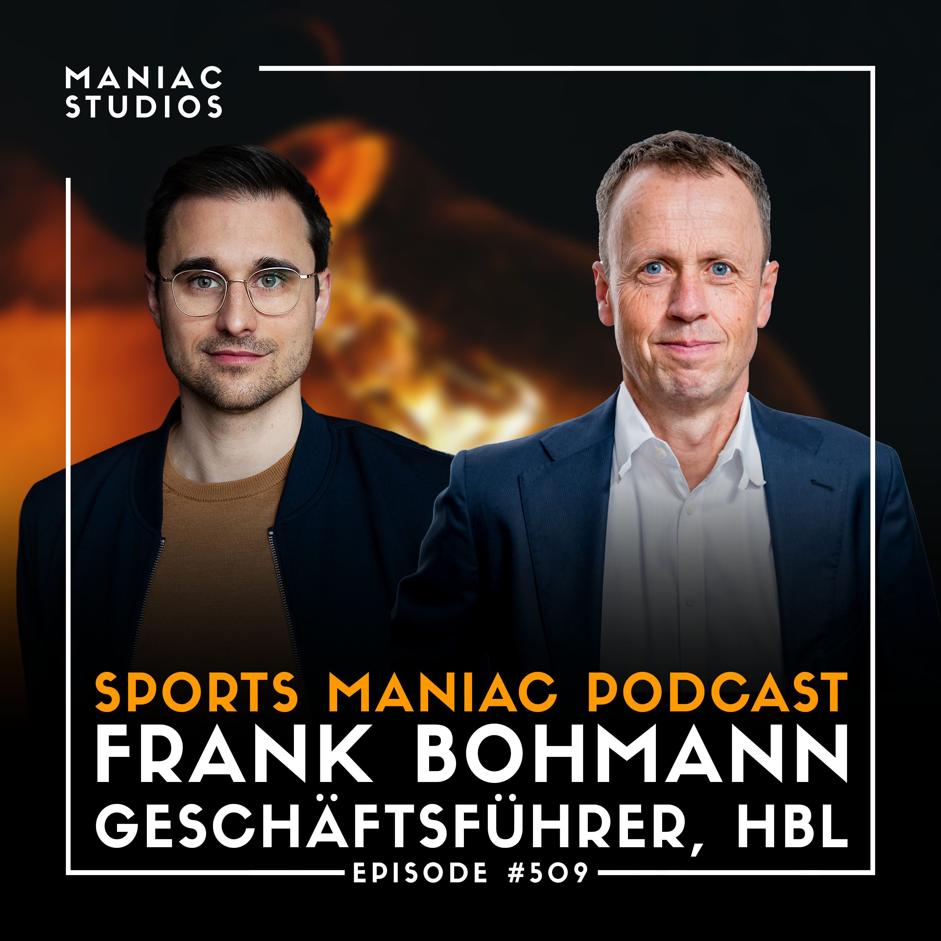 Zwischen Tradition und Innovation: 60 Jahre HBL und die Zukunft des Handballs - mit HBL Geschäftsführer Frank Bohmann | #509