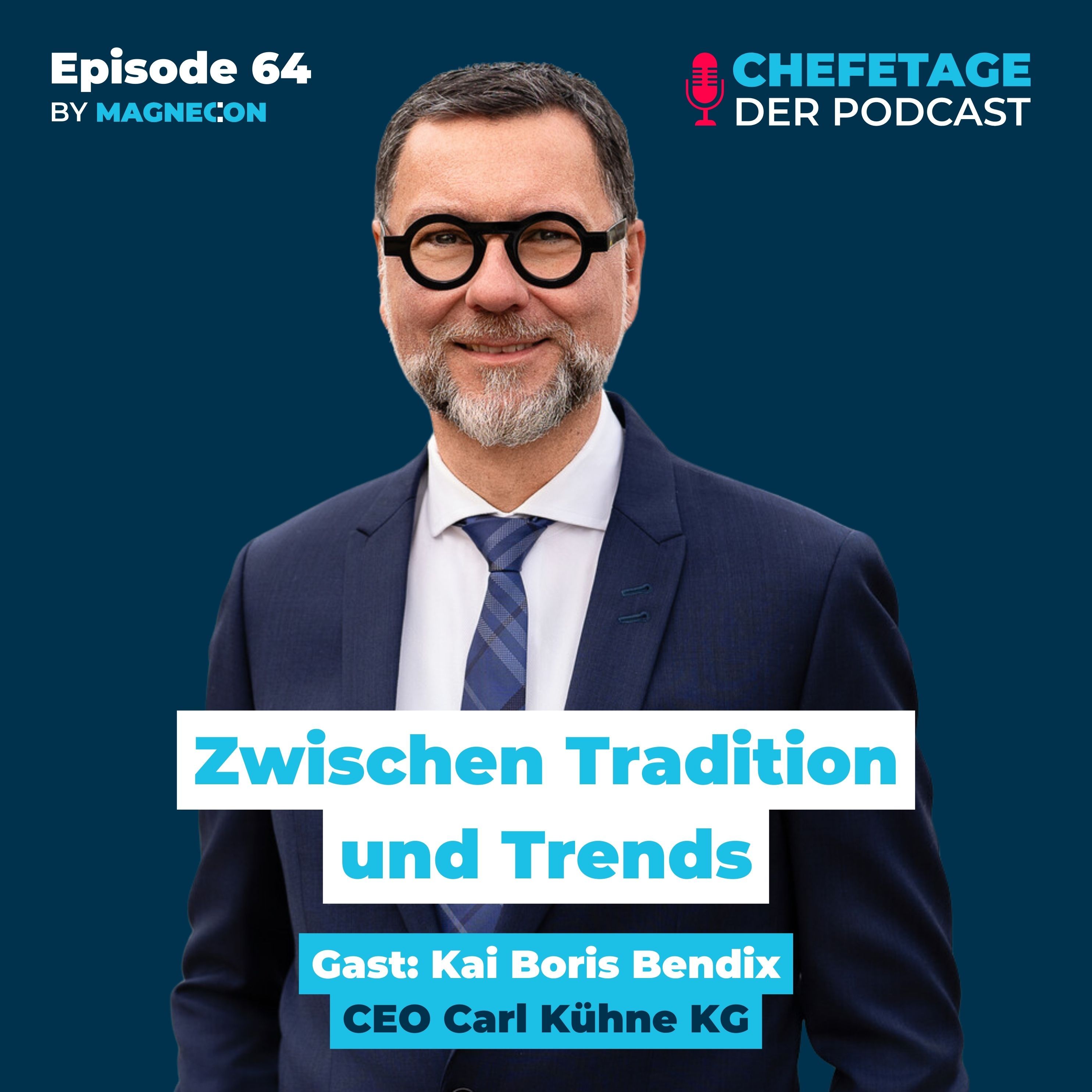 Zwischen Tradition und Trends: Kai Boris Bendix, CEO Carl Kühne KG - 64